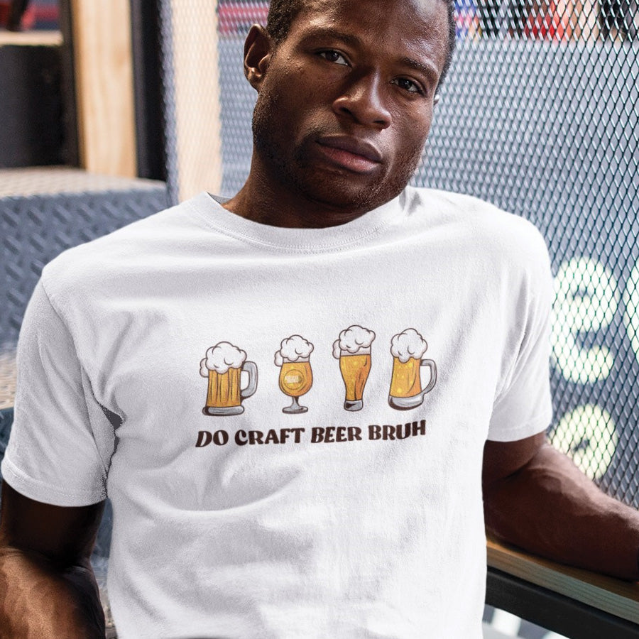 BeerBruh - DO CRAFT BEER BRUH T-Shirt