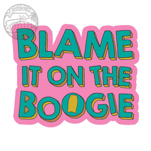 Bodyboard South Africa - Ladies Blame It On The Boogie Pink - T-Shirt